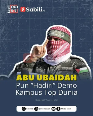 Abu Ubaidah Pun "Hadir" Demo Kampus Top Dunia