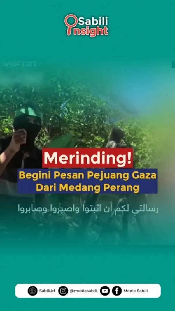 Merinding! Begini Pesan Pejuang Gaza Dari Medan Perang
