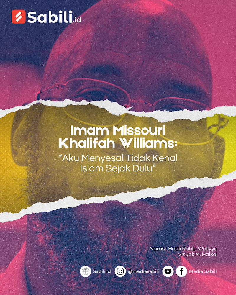 Imam Missouri Khalifah Williams: “Aku Menyesal Tak Kenal Islam Sejak Dulu” - 01