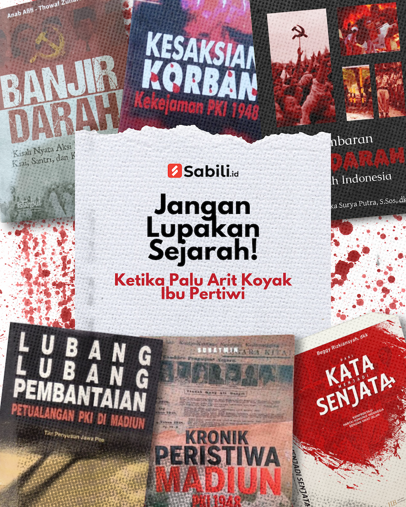 Jangan Lupakan Sejarah! Ketika Palu Arit Koyak Ibu Pertiwi