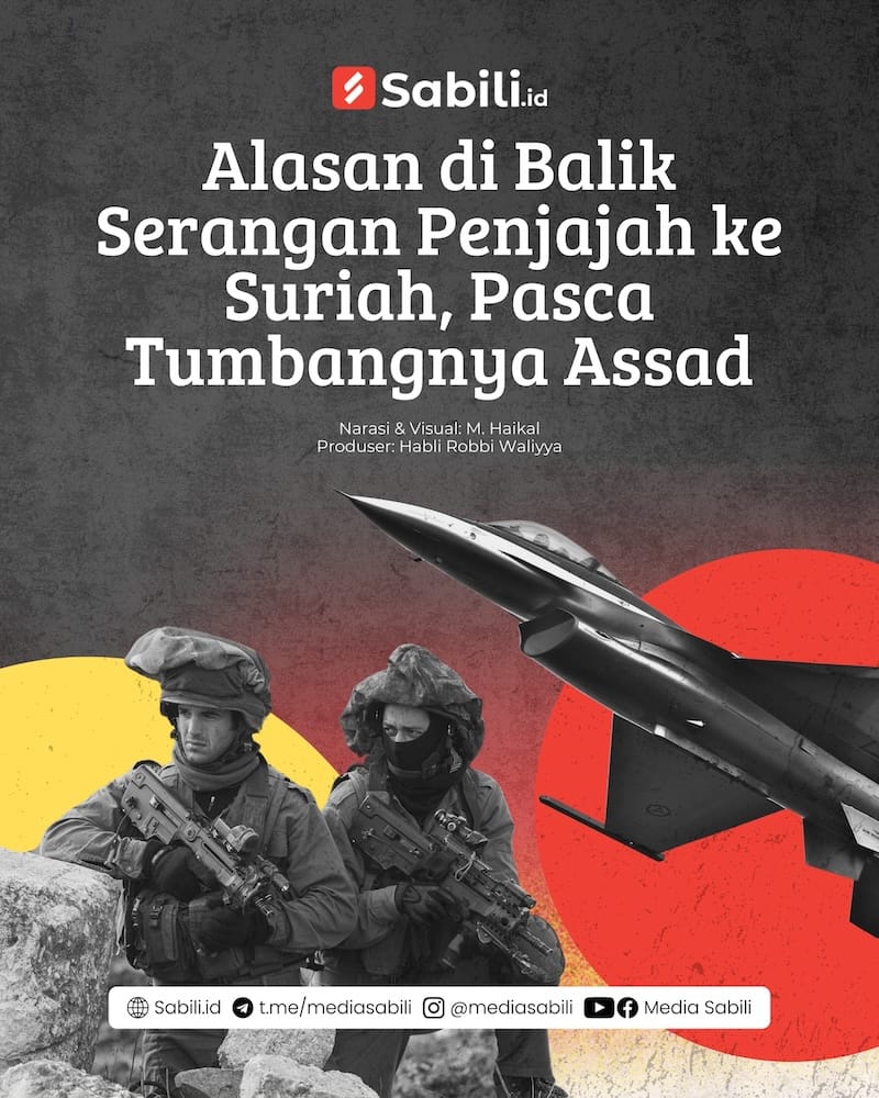 Alasan di Balik Serangan Penjajah ke Suriah, Pasca Tumbangnya Assad - 0