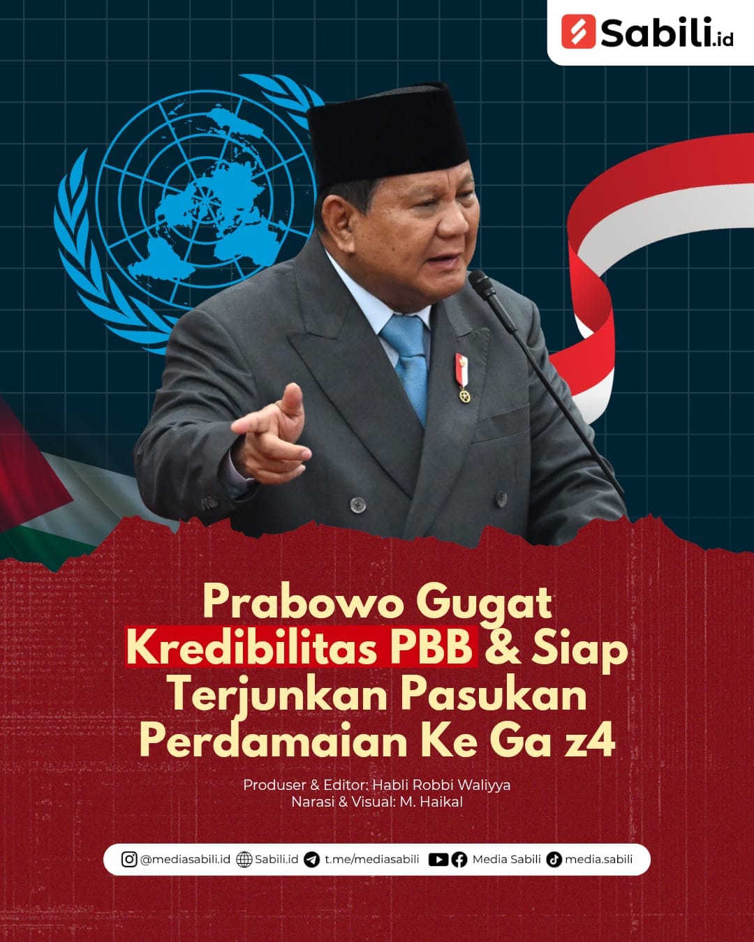 Prabowo Gugat Kredibilitas PBB & Siap Terjunkan Pasukan Perdamaian ke Gaza