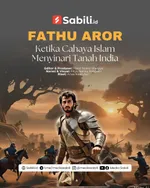 Fathu Aror Ketika Cahaya Islam Menyinari Tanah India