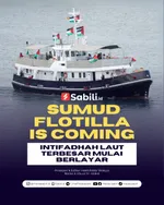 Sumud Flotilla Is Coming Intifadhah Laut Terbesar Mulai Berlayar