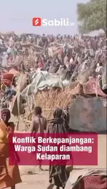 Konflik Berkepanjangan: Warga Sudan Diambang Kelaparan