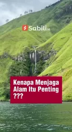 Kenapa Menjaga Alam itu Penting