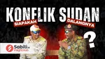 Mirip Indonesia! Inilah Dalang Di Balik Konflik Sudan?!