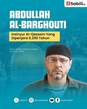 Abdullah Al-Barghouti, Insinyur Al-Qassam yang Dipenjara 5.200 Tahun