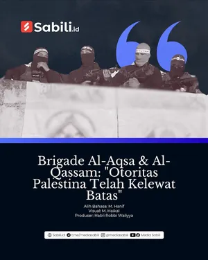 Brigade Al-Aqsa dan Al-Qassam: "Otoritas Palestina Telah Kelewat Batas"