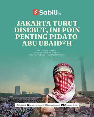 Jakarta Turut Disebut, Ini Pont Penting Pidato Abu Ubaidah