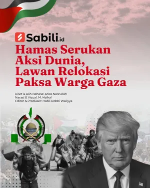 Hamas Serukan Aksi Dunia, Lawan Relokasi Paksa Warga Gaza