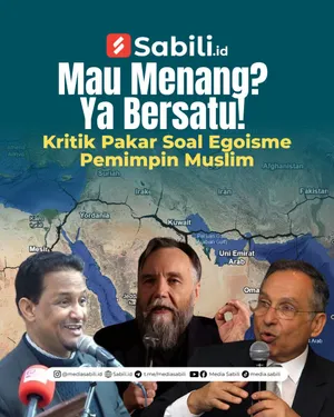 Mau Menang? Ya Bersatu!, Kritik Pakar Soal Egoisme Pemimpin Muslim