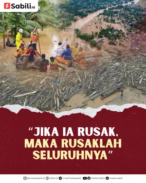 Jika Ia Rusak, Maka Rusaklah Seluruhnya