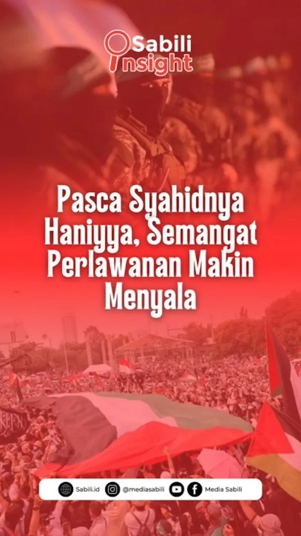 Pasca Syahidnya Haniyyah, Semangat Perlawanan Makin Menyala