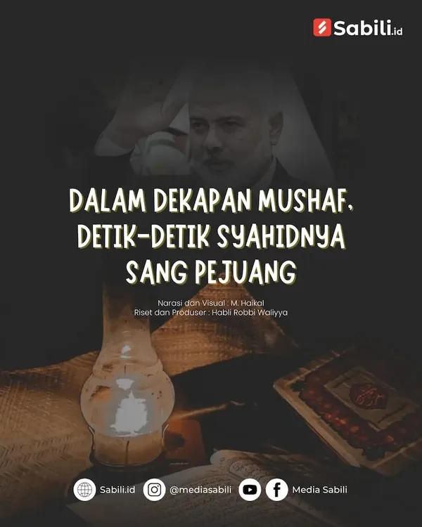 Dalam Dekapan Mushaf, Detik-detik Syahidnya Sang Pejuang