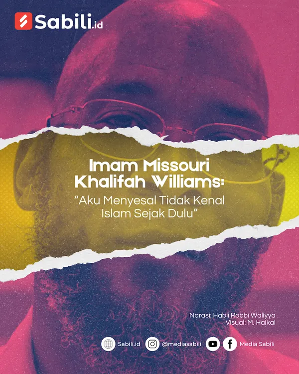 Imam Missouri Khalifah Williams: “Aku Menyesal Tak Kenal Islam Sejak Dulu”