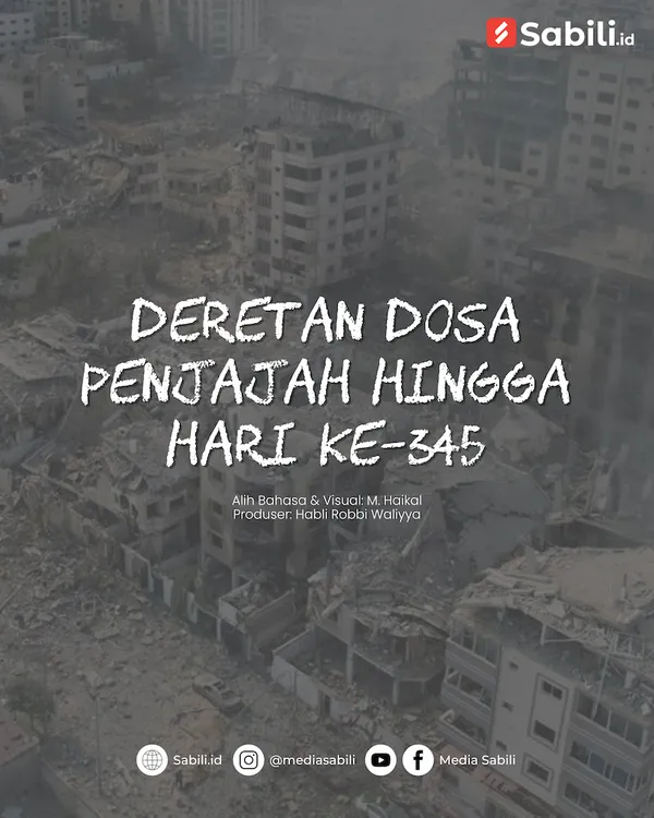 Deretan Dosa Penjajah Hingga Hari Ke-345