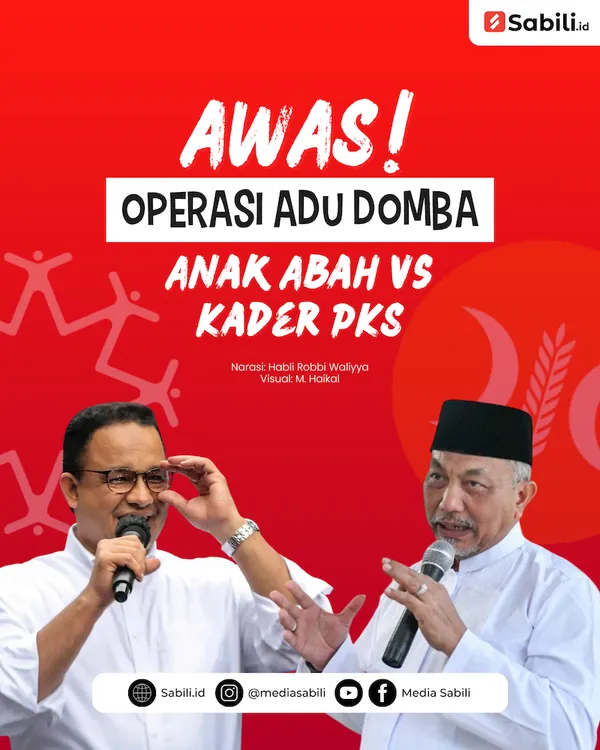 Awas Operasi Adu Domba Anak Abah VS. Kader PKS