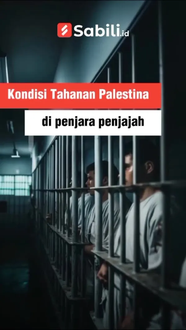 Kondisi Tahanan Palestina di Penjara Penjajah