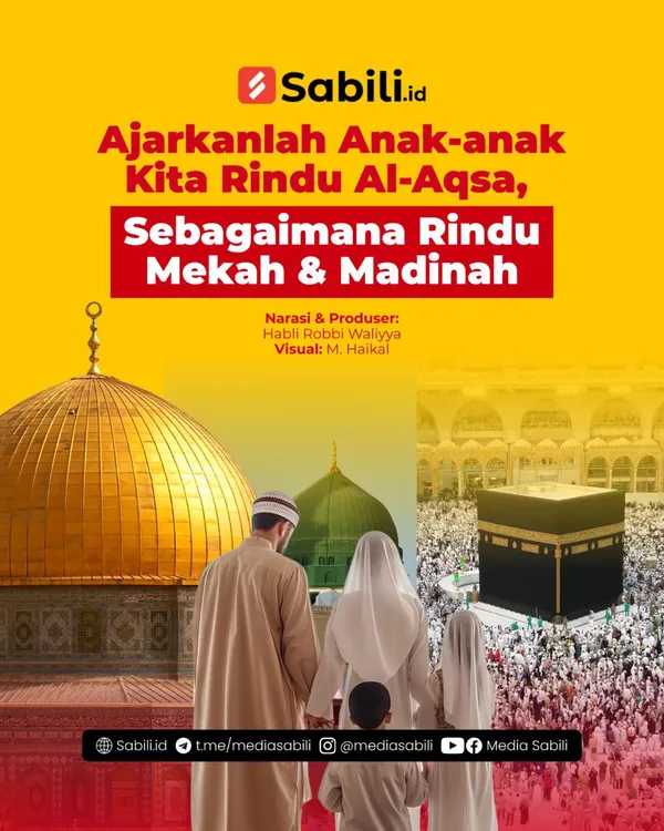 Ajarkan Anak-anak Kita Rindu Al-Aqsa