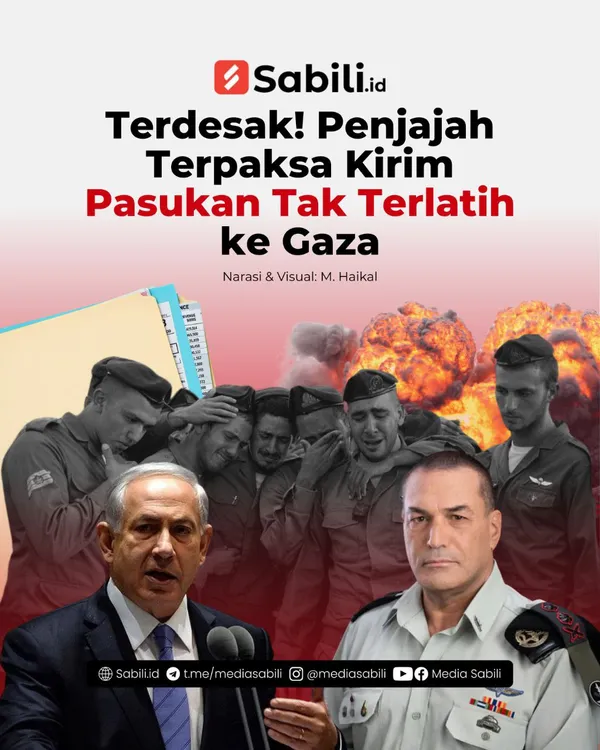 Terdesak! Penjajah Terpaksa Kirim Tak Terlatih Ke Gaza