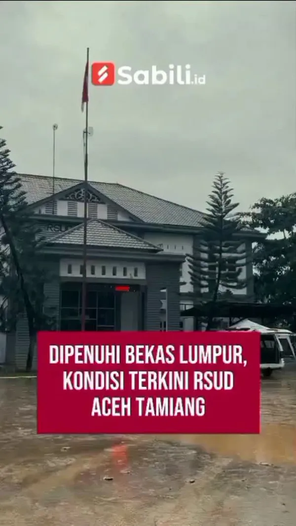 Dipenuhi Bekas Lumpur, Kondisi Terkini RSUD Aceh Tamiang