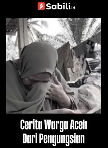 Cerita Warga Aceh Dari Pengungsian