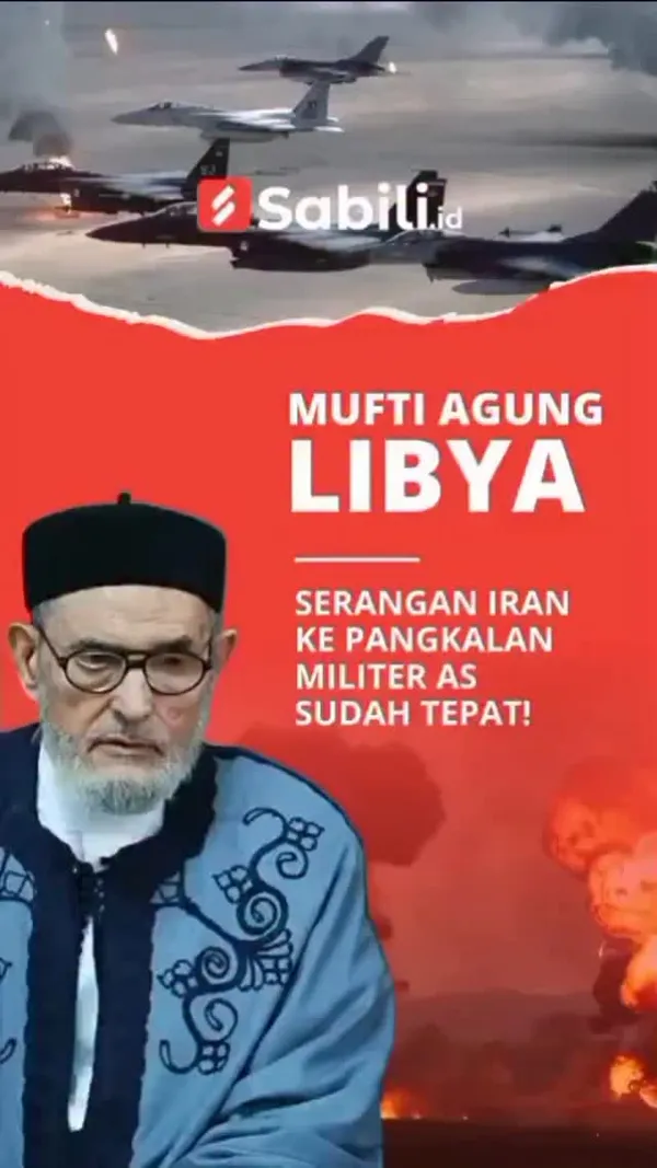 Mufti Agung Libya : Serangan Iran Kepangkalan Militer AS Sudah Tepat!
