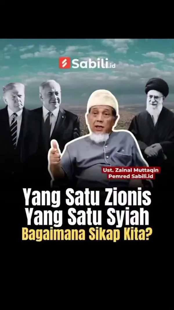 Yang Satu Zionis Yang Satu Syiah, Bagaimana Kita?